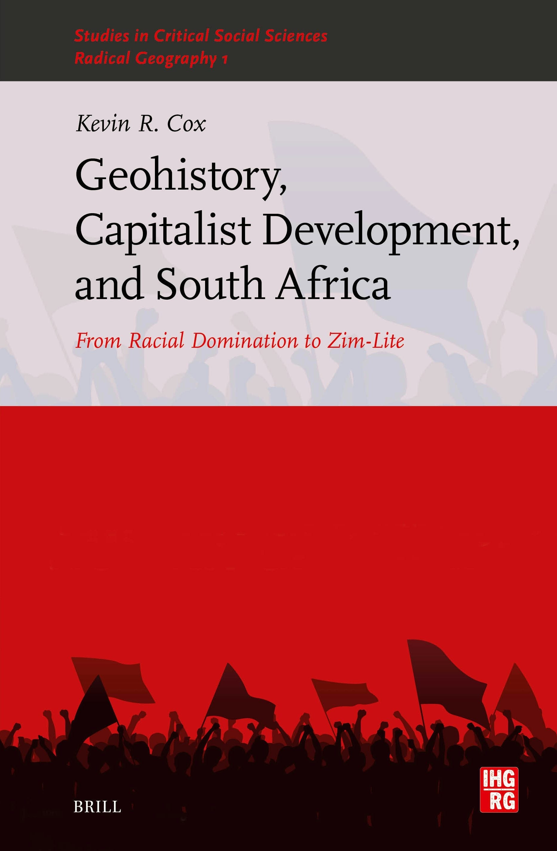 Book cover image for Geohistory, Capitalist Development, and South Africa ISBN: 9789004715578